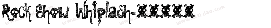 Rock Show Whiplash字体转换
